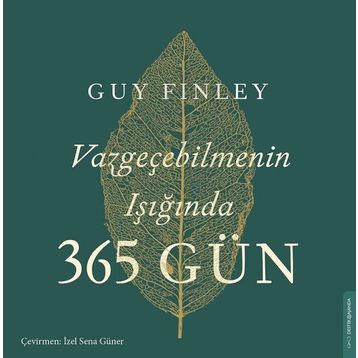 Vazgeçebilmenin Işığında 365 Gün Destek Yayınları
