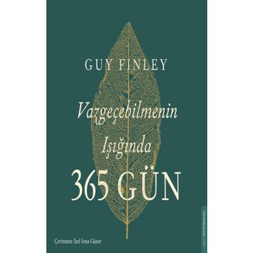 Vazgeçebilmenin Işığında 365 Gün Destek Yayınları