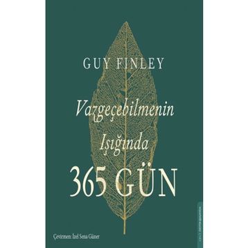 Vazgeçebilmenin Işığında 365 Gün Destek Yayınları
