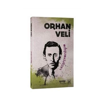 Vazgeçemediğim - Orhan Veli