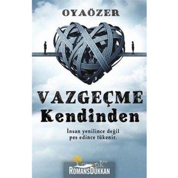 Vazgeçme Kendinden - Oya Özer Oya Özel