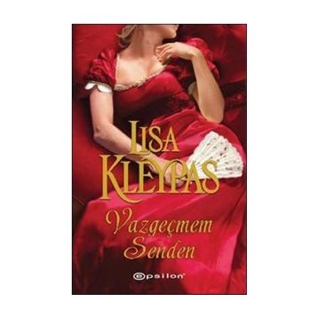 VAZGEÇMEM SENDEN - LISA KLEYPAS