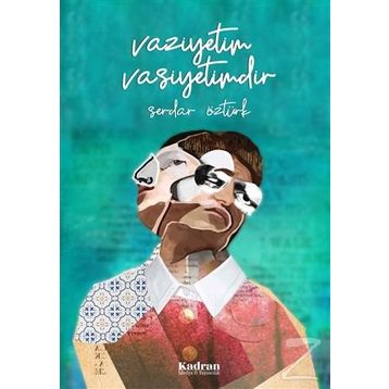 Vaziyetim Vasiyetimdir - Serdar Öztürk