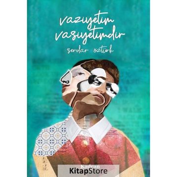 Vaziyetim Vasiyetimdir - Serdar Öztürk