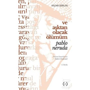 Ve Aşktan Olacak Ölümüm - Pablo Neruda