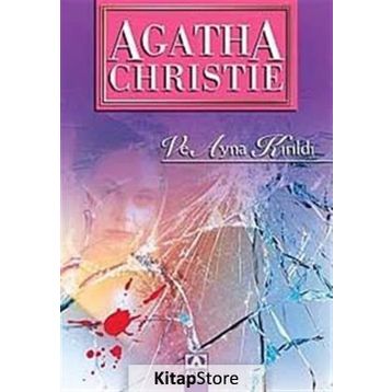 Ve Ayna Kırıldı - Agatha Christie