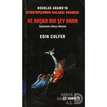 Ve Başka Bir Şey Daha - Eoin Colfer
