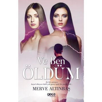 Ve Ben Öldüm - Merve Altınbaş