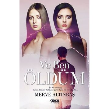 Ve Ben Öldüm - Merve Altınbaş