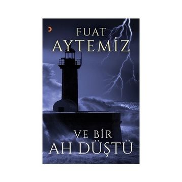 Ve Bir Ah Düştü - Fuat Aytemiz