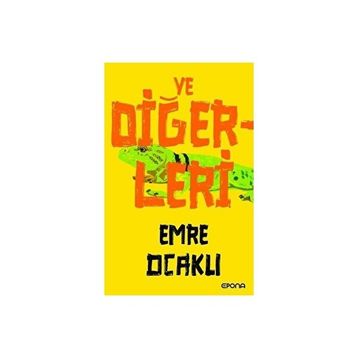 Ve Diğerleri Emre Ocaklı