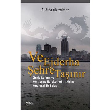 Ve Ejderha Şehre Taşınır - ali arda yuceyilmaz