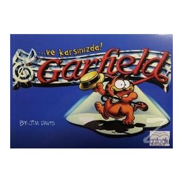 Ve Karşınızda Garfield - Jim Davis