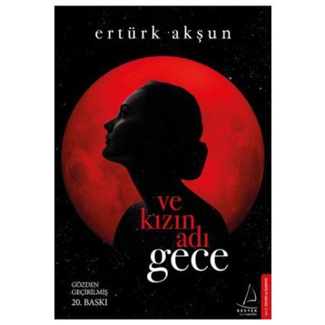 Ve Kızın Adı Gece - Ertürk Akşun