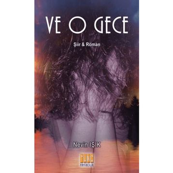 Ve O Gece - Nevin Işık
