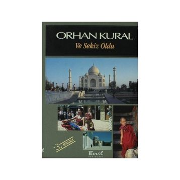 VE SEKIZ OLDU - ORHAN KURAL