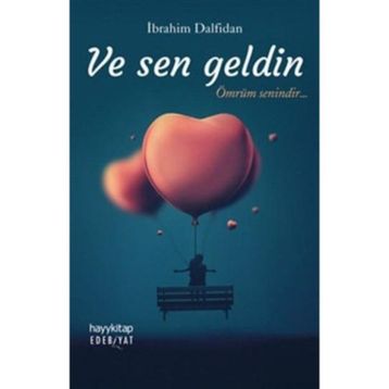 Ve Sen Geldin - İbrahim Dalfidan