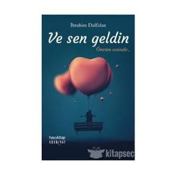 Ve Sen Geldin - İbrahim Dalfidan