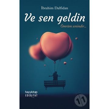 Ve Sen Geldin - İbrahim Dalfidan