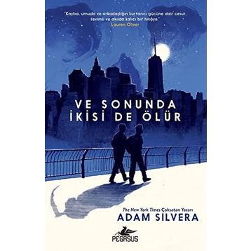 Ve Sonuda İkisi De Ölür - Adam Silvera