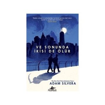 Ve Sonuda İkisi De Ölür - Adam Silvera