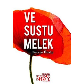 VE SUSTU MELEK - PERVIN ÜNALP