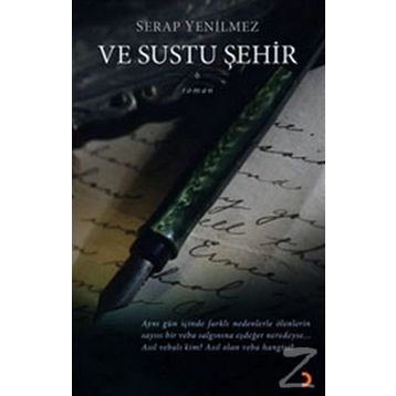 VE SUSTU ŞEHİR - SERAP YENILMEZ