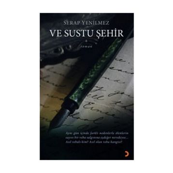 VE SUSTU ŞEHİR - SERAP YENILMEZ