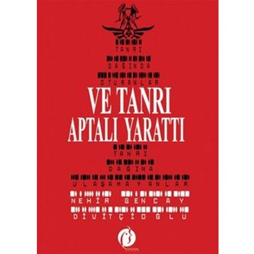 Ve Tanrı Aptalı Yarattı - Gencay Divitcioğlu