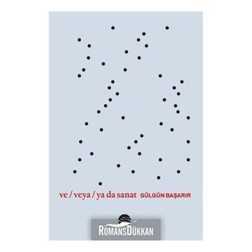 Ve Veya Ya Da Sanat - Gülgün Başarır