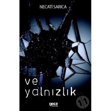 Ve Yalnızlık - Necati Sarıca