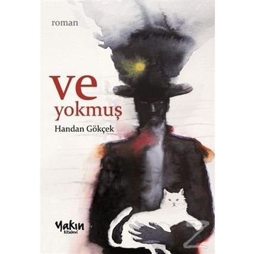 Ve Yokmuş - Handan Gökçek