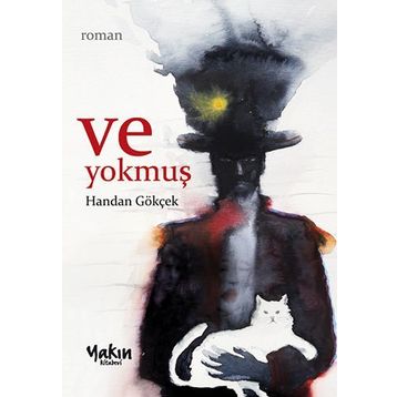 Ve Yokmuş - Handan Gökçek