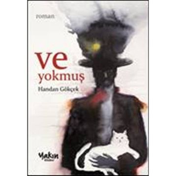 Ve Yokmuş - Handan Gökçek