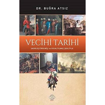Vecihi Tarihi - Buğra Atsız