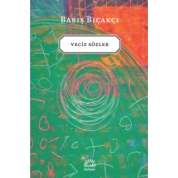 VECIZ SÖZLER - BARIŞ BIÇAKÇI