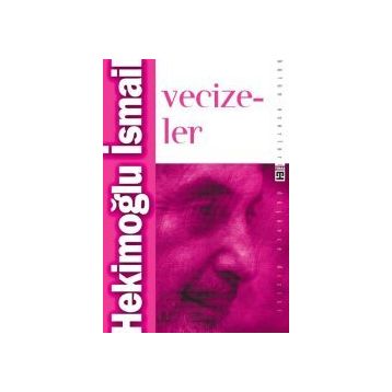 VECIZELER - HEKİMOĞLU İSMAİL