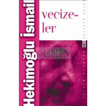 VECIZELER - HEKİMOĞLU İSMAİL