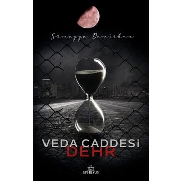 Veda Caddesi 4 – Dehr - Ephesus Yayınları