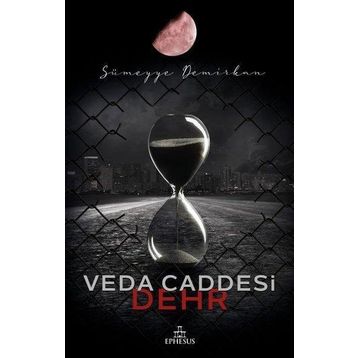 Veda Caddesi 4 – Dehr - Ephesus Yayınları