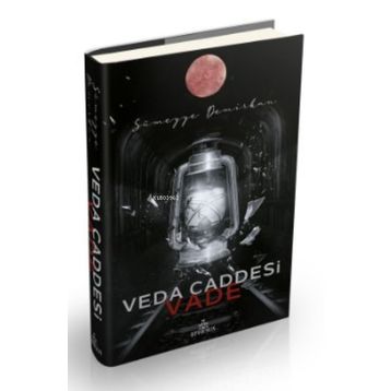 Veda Caddesi 5 – Vade - Sümeyye Demirkan