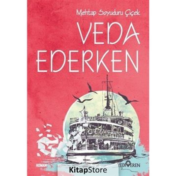 Veda Ederken - Mehtap Soyuduru Çiçek