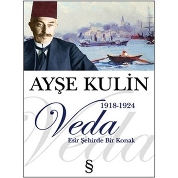 Veda Esir Şehirde Bir Konak - Ayşe Kulin