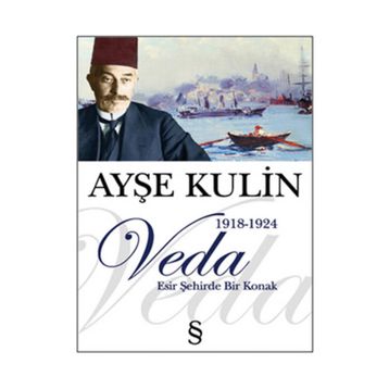 Veda Esir Şehirde Bir Konak - Ayşe Kulin
