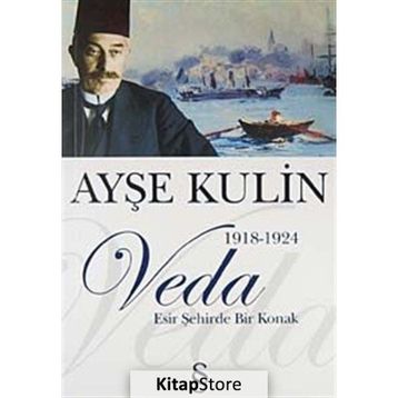 Veda Esir Şehirde Bir Konak - Ayşe Kulin
