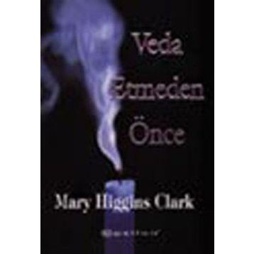 Veda Etmeden Önce - Mary Higgins Clark