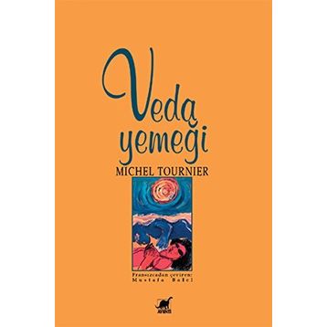VEDA YEMEĞİ - MICHEL TOURNIER