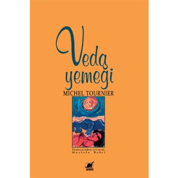 VEDA YEMEĞİ - MICHEL TOURNIER
