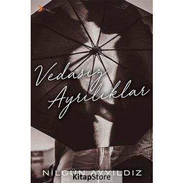 Vedasız Ayrılıklar - Nilgün Ayyıldız
