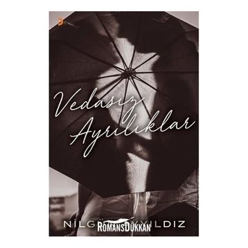 Vedasız Ayrılıklar - Nilgün Ayyıldız
